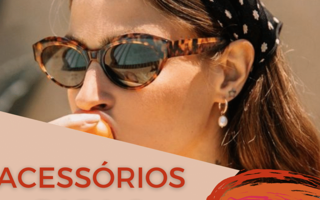 5 acessórios que rejuvenescem o visual sem exageros 5 acessórios que rejuvenescem o visual sem exageros