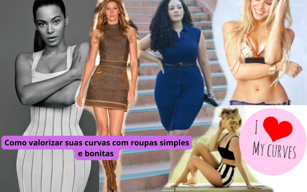 Como valorizar suas curvas com roupas simples e bonitas 