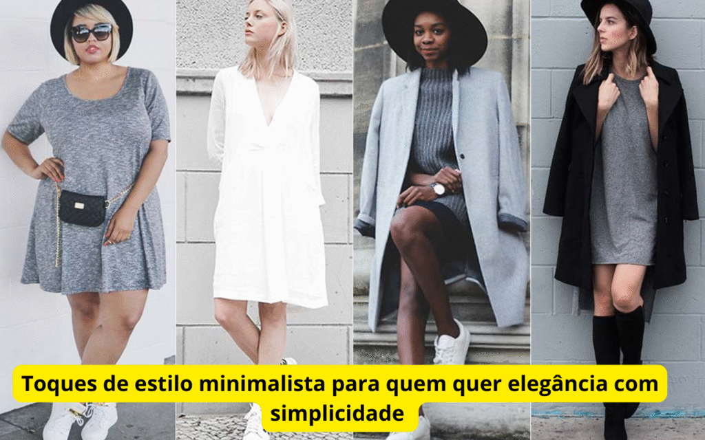 Toques de estilo minimalista para quem quer elegância com simplicidade 